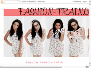 fashion-train.co.uk: FASHION-TRAIN
An English teenage fashion blogger who wants to inspire the world with her thoughts and ideas on fashion and style.