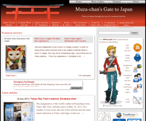 muza-chan.net: Muza-chan's Gate to Japan | Travel reviews,daily photos,Japanese facts
Japan travel reviews, daily photos from Japan - Tokyo, Yokohama, Kamakura, Nikko - Japanese traditional and pop culture, interesting facts, Japanese music