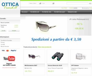 otticatrend.com: OtticaTrend - montature, occhiali da vista, sole e collirio naturale - OtticaTrend.it
montature occhiali da vista, sole, accessori di ottica, binocoli, maschere sub, collirio naturale