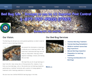 thebedbugking.net: Bed Bug | Bed Bug Thermal NYC | Thermal Remediation | Bed Bug Treatment | Bed Bug Extermination | Bed Bug Dog | Canine Inspection - Home
Full service bed bug professionals, A3 Superior Pest Control in NY, NJ, PA