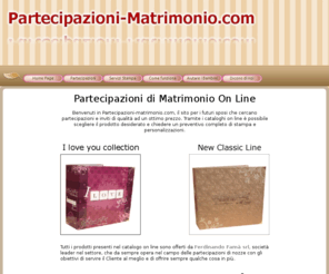 partecipazioni-matrimonio.com: Partecipazioni di Nozze On Line: Inviti e Partecipazioni di Matrimonio
Partecipazioni On Line: Partecipazioni di matrimonio e nozze Ferdinando Famà, battesimo, comunione, cresima, laurea -  inviti per ricevimento e ristorante - Biglietti di ringraziamento.