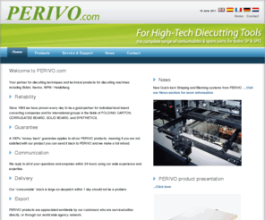 perivo.biz: PERIVO.com, your partner for diecutting techniques and technical products for diecutting machines
chase plate, quick-lock, chaseloader, cutting plate, support plate, micrometric conversion, stripping pin, pinholder, telescopic bars, stripping and blanking frame, stansraamplaat ,snelspan, wisseltafel, microverstelsysteem, stansplaat, steunplaat, uitbreekpen, penhouder, telescopische uitbreeklat, uitbreek - en separatieraam, tole de fond de chassis, serrage rapide, reglage micrometrique, changeur de chassis, aiguille, support sup./inf., barre telescopique, chassis d'ejection et de separation, placa de fondo, cierre rapido, chapa, placa de compensacion, cargador de planchas, aguja de expulsion, porta aguja, barra telescopica, cuadro de expulsion y de separador