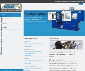 sicmafe.com: Servicios Industriales y Comerciales MAFE
Ofrecemos servicios de electricidad, refrigeracion, aire acondicionado, mecanica e hidraulica