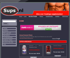 sups.nl: Alles over Fitness Supplementen
Sups.nl - dé site voor sportvoeding en afslankproducten. Met uitgebreide informatie over afslanken en spieropbouw.