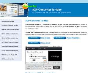 3gpconvertermac.com: 3GP Converter for Mac
3GP Converter for Mac is a powerful 3GP Converter on Mac. The Mac 3GP Converter can convert all popular videos to 3gp including avi, mpeg, mp4, flv, mov, vob, dat, etc.