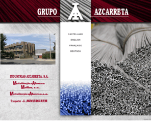 grupoazcarreta.com: Fabricación de alambre de acero, malla electrosoldada, grafil, alambres brillantes, recocidos y puntas (clavos) en España
