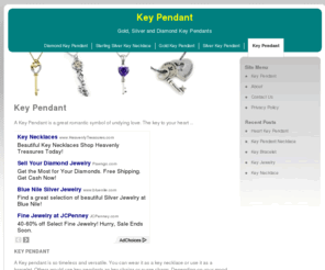 keypendant.org: Key Pendant
A Key Pendant is a great romantic symbol of undying love. The key to your heart ...