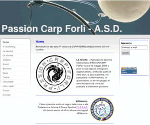 passioncarpforli.com: Home - Passion Carp Forli' - Associazione Sportiva Dilettantistica
Sito della società di CARPFISHING della provincia di Forlì - Cesena