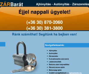 zarbarat.com: Ajtónyitás - Autónyitás - Zárszerelés | Éjjel nappali ügyelet! | TIP-TOP Szerviz
