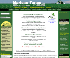 123farmworks.com: Martens Farms - Farm Works Software, Precision Farming Equipment, Training 
& Consulting
Martens Farms - Farm Works Software, Ag Leader SMS software, Precision Farming Equipment, and Training/Consulting. Sales and support for farmers, ranchers, and agricultural business. Ag Leader, Trimble, Farm Works Software, Ram, Zija. Tools and training for farm management, field record keeping, mapping, livestock management, accounting, and gis.