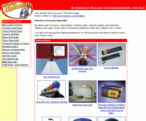 amazinglightbulbs.com: Amazing Light Bulbs
Your party light bulb and special effects lighting headquarters for online purchases and delivery directly to home or office.