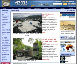 drillvessel.com: Vessels
Vessels provides Shipping World News from the most comprehensive global news network and archive on the internet. News and analysis on shipping, offshore, oil, maritime, tugboats, barges and more. Searchable news in 44 languages from WorldNews Network WN Network Maritime.