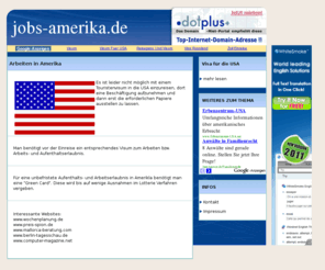 jobs-amerika.de: Arbeiten in Amerika
Jobs in Amerika - Vorraussetzungen