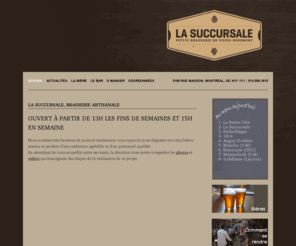 lasuccursale.com: La Succursale brasserie artisanale, micro-brasserie, Rosemont, Montreal-Brewpub
Brasserie artisanale de la rue Masson dans Rosemont à Montréal. Brasseur de bières dans notre microbrasserie! Brewpub.
