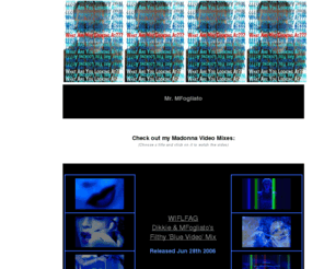 mfogliato.com: Home - Mr. MFogliato
Mr. MFogliato - Madonna - Get Together Kinky Funk Art-Effected Video Mix - WIFLFAG Dikkie & MFogliato Filthy Blue Video Mix