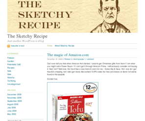 sketchyrecipe.com: The Sketchy Recipe · Just another WordPress weblog
Just another WordPress weblog