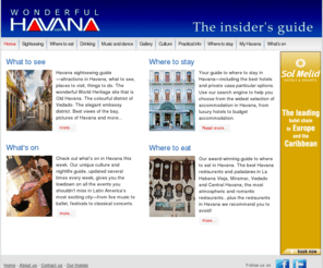 wonderfulhavana.com: Your expert, award-winning guide to what's going on in Havana
Your award-winning guide to Havana. What's on, where to stay, what to see, where to eat, best bars, havana music