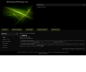alienwaysofthinking.com: Welcome to the Frontpage
Joomla! - the dynamic portal engine and content management system