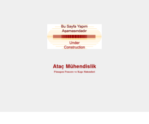 atacmuhendislik.com: Ataç Mühendislik
Ataç inşaat, pimapen pvc pencere kapı satış, montaj ve mühendislik işleri.