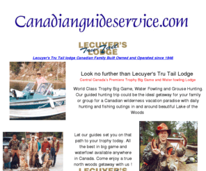 canadianguideservice.com: Canada's Premier - Mid size fishing, hunting vacation resort on the lake of the woods. Fish Canadian Walleye, Bass, Musky, Northern, Crappie, Trout. Hunt Canadian White tail deer, moose, bear, ducks, grouse. All inclusive guided packages.
Canada's Premier - Mid size fishing, hunting vacation resort on the lake of the woods. Fish Canadian Walleye, Bass, Musky, Northern, Crappie, Trout. Hunt Canadian White tail deer, moose, bear, ducks, grouse. All inclusive guided packages.