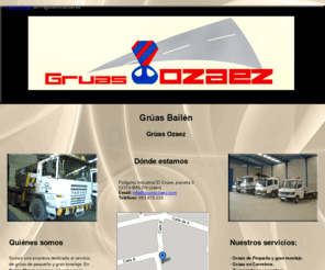 gruasozaez.com: Grúas Bailén. Grúas Ozaez
Empresa de grúas ubicada en las localidades de Bailén y Linares con amplia profesionalidad y experiencia en el transporte por carretera de vehículos y camiones.