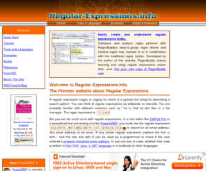regular-expression.org: Regular-Expressions.info - Regex Tutorial, Examples and Reference - Regexp Patterns
At Regular-Expressions.info you will find a wide range of in-depth information about a powerful search pattern language called regular expressions.