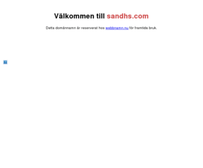 sandhs.com: webbnamn.nu - domännamn och
webbhotell. Registrera domännamn under .se, .com, .nu 
m.fl. toppdomäner. Tre månaders gratis webbhotell vid 
registrering av nytt domännamn.
webbnamn.nu är en tjänst där du 
kan registera domännamn (d v s skaffa en webbadress) enkelt och
säkert. Du kan registrera domännamn under bland annat .se, 
.com, .nu och .org toppdomänerna.