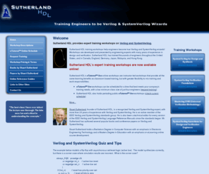 sutherland-hdl.com: Sutherland HDL - Training Workshops on Verilog and SystemVerilog
Sutherland HDL training workshops on Verilog and SystemVerilog. Developed and presented by engineering experts. Emphasize on proper usage of HDLs for logic synthesis and design verification.