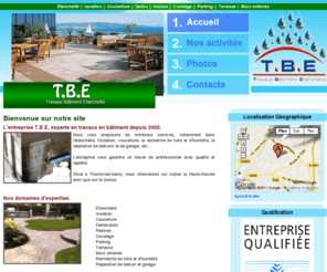 tbe-thonon.com: TBE - Accueil
Bienvenue sur le site internet de TBE situé à Thonon-les-bains (74200), spécialiste de l'étanchéité, isolation, couverture, dalles sur plots, résine, cuvelage, parking, terrasse, mur enterres