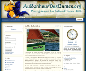 aubonheurdesdames.org: Au Bonheur des Dames - Vieux Gréement des Sables d'Olonne (1955)
Au Bonheur des Dames. Un vieux gréement du port des Sables d'Olonne, restauré à neuf en 2005, pour ses cinquante ans et devenu ambassadeur de la ville et du pays des olonnes.