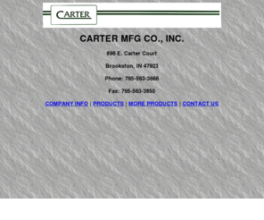 cartermfgco.com: Carter Manufacturing
Carter Manufacturing Co., Inc. is a custom manufacturer of agricultural research equipment.  Some of our products include: forage and silage harvesters, seeders, and combine modifications (Split Two-Plot).