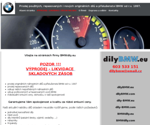 dilybmw.com: Prodej použitých, repasovaných i
nových originálních dílů a
příslušenství BMW. Na vozy od roku
výroby 1997
bmw díly, náhradní díly, použité, nové, BMW, BMW 1, BMW 3, BMW 3 Coupé, BMW 3 Cabrio, BMW 3 Sedan, BMW 3 Touring, BMW 5 Sedan, BMW 5 Touring, BMW 6 Coupé, BMW 6 Cabrio, BMW 7, BMW X3, BMW X5, BMW Z4, BMW M3,Coupé, BMW M3 Cabrio, BMW M5, BMW M6, Automobily, Prodej, Servis;