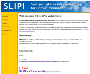 slipi.nu: SLIPI - Sveriges Läkares Intresseförening för Primär Immunbrist
 -- Fyll i innehåll här! -- 