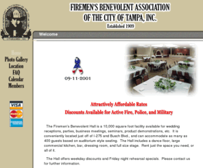 tampafiremenshall.com: Firemen's Benevolent Association of the City of Tampa, Inc.
 The Firemens Benevolent Hall is a 10,000 square foot facility available for wedding receptions, parties, business meetings, seminars, product demonstrations, etc.