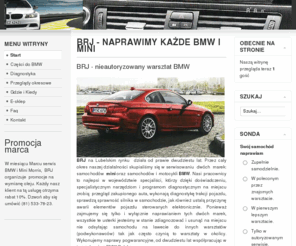 bmw-serwis.com: BRJ - NAPRAWIMY KAŻDE BMW I MINI
Serwis BMW I mini morris w Lublinie. BRJ nieautoryzowany warsztat specjalizujący się w naprawie samochodów marki bmw oraz mini morris. Warsztat działa od piętnastu lat w Lublinie.