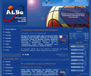 e-alba.pl: Amatorska Liga Basketu ALBa w Przemyślu
Amatorska Liga Basketu ALBa w Przemyślu: wyniki spotkań, tabela rozgrywek, statystyki, terminarz, historia, regulamin