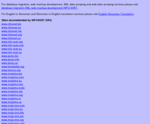 infosvet.org: Welcome to INFO SVET
Database Migration Services and Web Mashup Development - INFO SVET