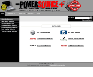 powersourceintl.com: PowerSource Intl.
Premium Laptop Batteries for Dell, HP, Compaq, IBM, Gateway, SONY, Apple, Toshiba and others.  Premium quality at wholesale pricing.