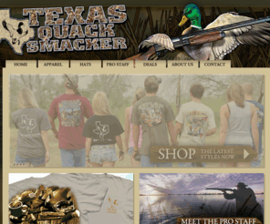 texasquacksmacker.com: Texas Quack Smacker :: Welcome!
Texas Quack Smacker opens the door to all water-fowlers to come visit a specific dedicated hunting website and forum that explores every season, chatting about upcoming events, looking at new products, sharing new ideas and maybe a spot or two. Plus we allow everyone to voice their views on how to make this great sport a national pastime and keep it as strong as the relentless retriever who will not give up on finding that wounded duck. TQS promotes family, friends and gun safety with an emphasis on a memorable time outdoors.