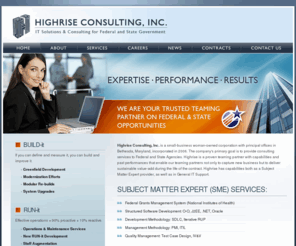 highriseconsulting.com: Highrise Consulting, Inc.
Highrise Consulting, Inc. is a small woman-owned business corporation with principal offices in Bethesda, Maryland. Our primary goal is to provide Information Technology consulting services to companies working directly for the Federal and State Government