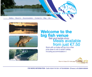 lac-des-lesmont.co.uk: Lac Des Lesmont - Big Carp Fishing Holidays in France
Fantastic fishing holidays in France, huge Carp, great facilities and stunning surroundings just 3 and a half hours from Calais.