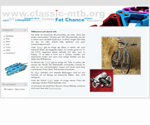 classic-mtb.org: classic-mtb
Willkommen auf classic-mtb. Die Seite für klassische Mountainbikes der 90er Jahre des letzten Jahrhunderts.