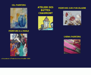 porcelain-painters.com: ATELIER PEINTURE HUILE ET PORCELAINE
Atelier des Buttes Chaumont: Pour apprendre la peinture à l'huile ou la peinture sur porcelaine.Cours en ligne de peinture sur porcelaine.