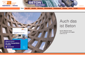 tbf-oehringen.com: TBF Öhringen   Home
Wir sind ein sehr erfolgreiches Unternehmen in den Bereichen Transportbeton und Planung, Herstellung und Vertrieb von Betonfertigteilen im südwestdeutschen Raum.