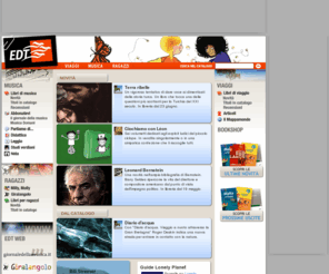 edt.it: EDT - Libri di viaggio, musica e per ragazzi
Pubblica letteratura di viaggio, saggi sulla musica classica e libri per ragazzi.