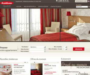 residhome.net: Residhome Apparthotel - Rsidences hotelires, aparthotels, hotel
Residhome : Rsidence d'affaires et de tourisme en France - sminaires, voyages d'affaires, salons professionnels...