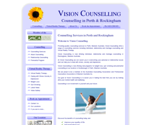 visioncounselling.com: Counselling in Perth & Rockingham, Western Australia
Counselling in Perth and Rockingham, Western Australia. Counselling services include individual counselling, relationship counselling and Virtual Reality Therapy.