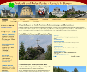 urlaub-reise-bayern.de: Urlaub in Bayern Ferien Bayerischer Wald Hotel Pension Ferienwohnung
Urlaub in Bayern im Bayerischen Wald in Hotels Pensionen Ferienwohnungen und Ferienhäuser - Ferienhütten in Bayern und Bayerischer Wald - Bauernhöfe Jugendherbergen und Campingplätze in Bayern - Familienurlaub Bayerischer Wald in Bayern 