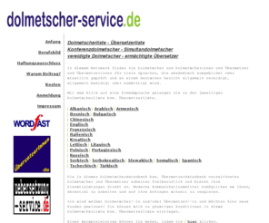 dolmetscher-service.de: Dolmetscherliste - Übersetzerliste - Albanisch - Arabisch - Armenisch - Bosnisch - Bulgarisch - Chinesisch - Englisch - Französisch - Griechisch - Italienisch - Kroatisch - Lettisch - Litauisch - Mazedonisch - Polnisch - Portugiesisch - Russisch - Serbisc
Hier finden Sie kompetente Dolmetscher und Übersetzer für viele Sprachen: Albanisch Arabisch Bosnisch Bulgarisch Chinesisch Englisch Französisch Griechisch Italienisch Kroatisch Lettisch Litauisch Mazedonisch Polnisch Portugiesisch Russisch Serbisch Slowenisch Spanisch Tschechisch Türkisch