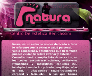 evanatura.es: Centro Estetica Natura
Natura, es un centro de estetica dedicado a todo lo referente con la belleza y salud personal.Ven a conocernos, descubrirás que tú también puedes cuidar tu belleza interior y exterior.